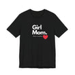Load image into Gallery viewer, GIRL MOM ❤️ Superpower Edition – Mom Life Tee
