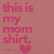 Load image into Gallery viewer, This is My Mom Shirt Crop Tee