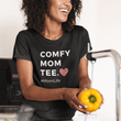 Load image into Gallery viewer, Comfy Mom T-shirt