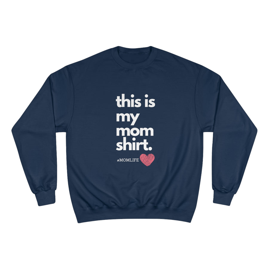 Mom Champion Sweatshirt