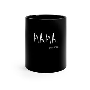Mama Established 2022 11oz Black Mug