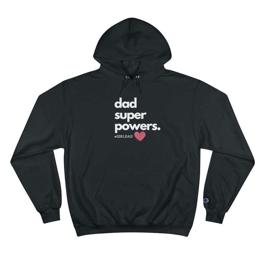 Dad Superpowers Champion Hoodie